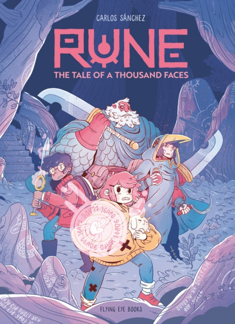 Rune: The Tale of a Thousand Faces, Waterstones Children’s Book Prize category award winner 9781838741211 Carlos Sánchez
