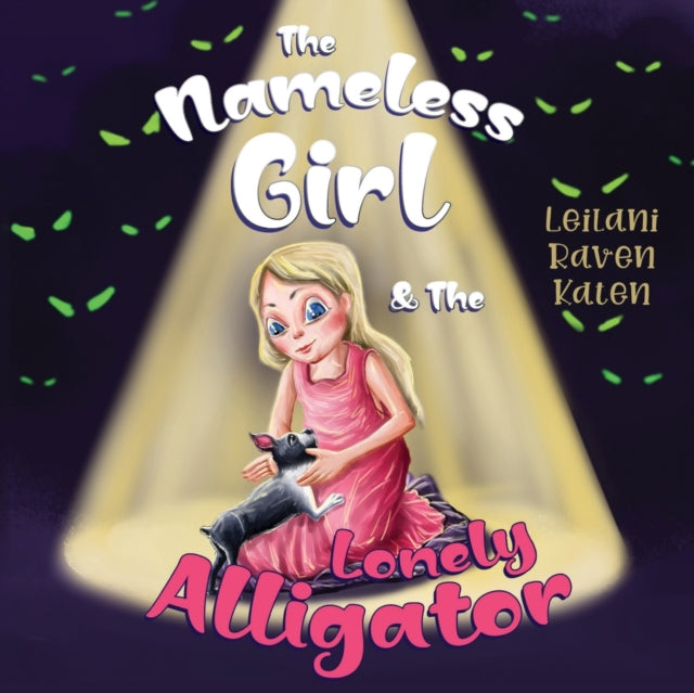 Book cover of: Nameless Girl & The Lonely Alligator. By: Leilani Raven Katen