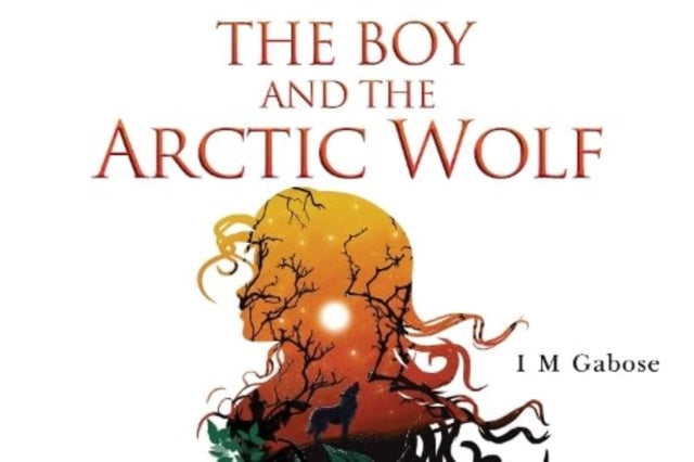 Book cover of: Boy and the Arctic Wolf