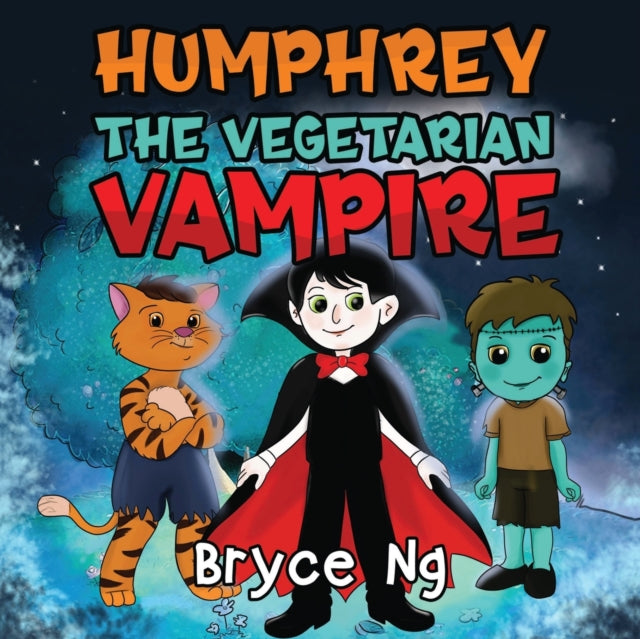 Book cover of: Humphrey the Vegetarian Vampire. By: Bryce Ng