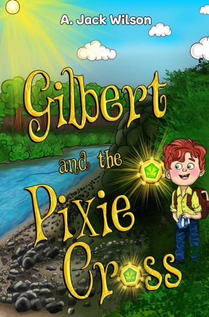 Book cover of: Gilbert and the Pixie Cross
