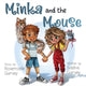 Book cover of: Minka and the Mouse