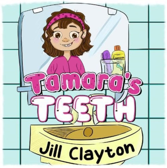 Book cover of: Tamara's Teeth
