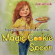 Book cover of: Agatha Livermore and the Magic Cookie Spoon