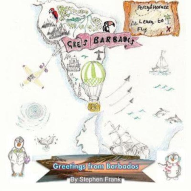 Book cover of: Greetings From Barbados (Percy and Horace Learn to Fly)