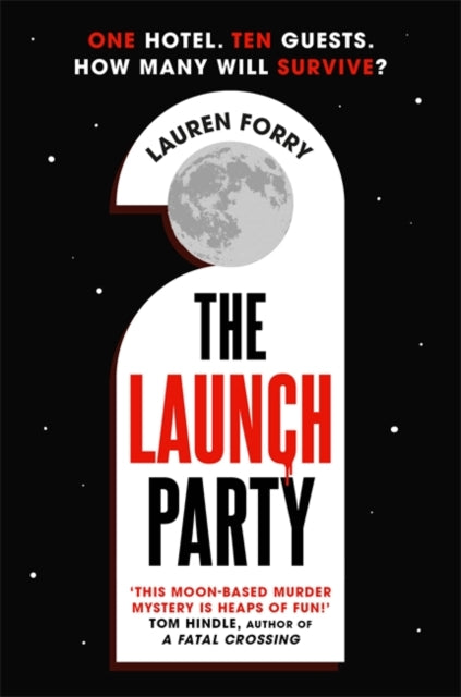 Book cover of: Launch Party. By: Lauren A. Forry