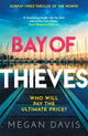 Bay of Thieves, Immerse yourself in the sun-soaked Sunday Times Thriller of the Month 9781838778668 Megan Davis
