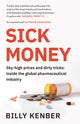Book cover of: Sick Money. By: Billy Kenber