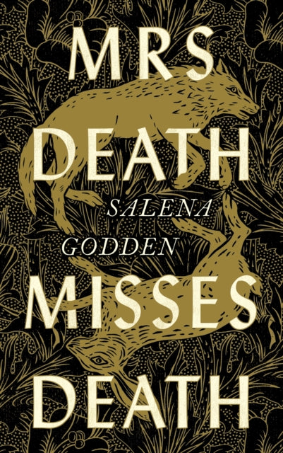 Book cover of: Mrs Death Misses Death. By: Salena Godden