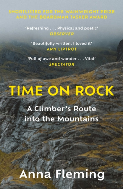 Time on Rock, A Climber's Route into the Mountains 9781838851798 Anna Fleming