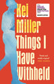 Book cover of: Things I Have Withheld. By: Kei Miller