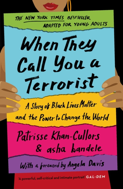 Book cover of: When They Call You a Terrorist. By: Patrisse Khan-Cullors