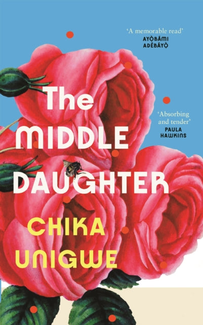 Book cover of: Middle Daughter. By: Chika Unigwe