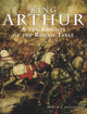 Book cover of: King Arthur and the Knights of the Round Table. By: Martin J. Dougherty