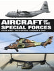 Book cover of: Aircraft of the Special Forces. By: Amber Books