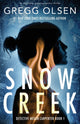 Snow Creek, An absolutely gripping mystery thriller 9781838881719 Gregg Olsen