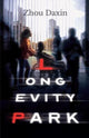 Book cover of: Longevity Park. By: Zhou Daxin