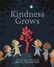 Book cover of: Kindness Grows. By: Britta Teckentrup