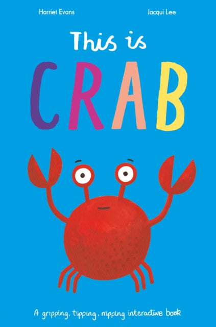 Book cover of: This Is Crab. By: Jacqui Lee