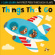 Book cover of: Things That Go. By: Lauren Crisp