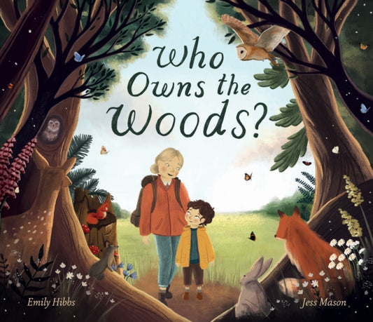 Book cover of: Who Owns the Woods?. By: Emily Hibbs