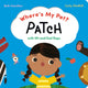 Book cover of: Where's My Pet? Patch. By: Carly Gledhill