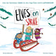 Elves on Strike 9781838916411 Nicola Edwards