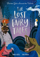 The Lost Fairy Tales, Fearless girls around the world 9781838916565 Isabel Otter