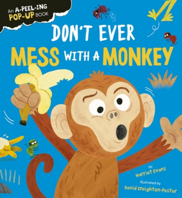 Don't Ever Mess with a Monkey 9781838918606 EVANS, HARRIET