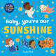 Baby, You're Our Sunshine