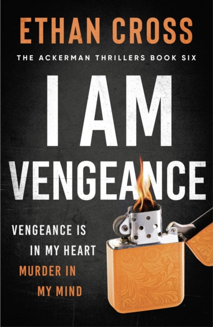 Book cover of: I Am Vengeance. By: Ethan Cross