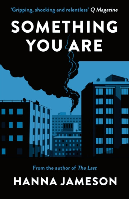 Book cover of: Something You Are. By: Hanna Jameson