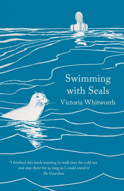 Swimming with Seals 9781838937447 Victoria Whitworth
