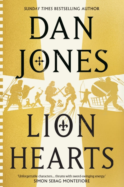 Lion Hearts, the unmissable conclusion to the Essex Dogs trilogy from Sunday Times bestseller, Dan Jones 9781838937973 Dan Jones