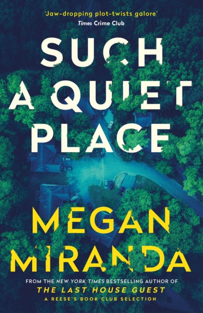 Book cover of: Such a Quiet Place. By: Megan Miranda
