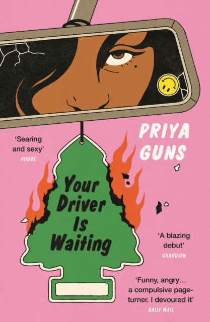 Book cover of: Your Driver Is Waiting. By: Priya Guns