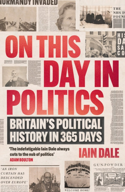Book cover of: On This Day in Politics. By: Iain Dale