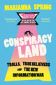 Book cover of: Conspiracyland. By: Marianna Spring