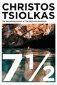 Book cover of: 7 ½. By: Christos Tsiolkas