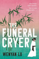 Book cover of: Funeral Cryer. By: Wenyan Lu