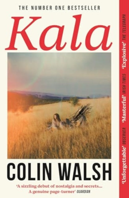 Kala, 'The thriller of the moment' 9781838958626 Colin Walsh
