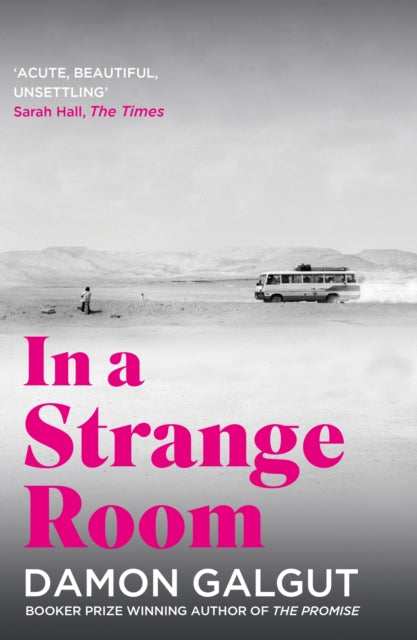 Book cover of: In a Strange Room. By: Damon Galgut