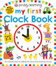 Priddy Learning: My First Clock Book 9781838990183 Priddy Books