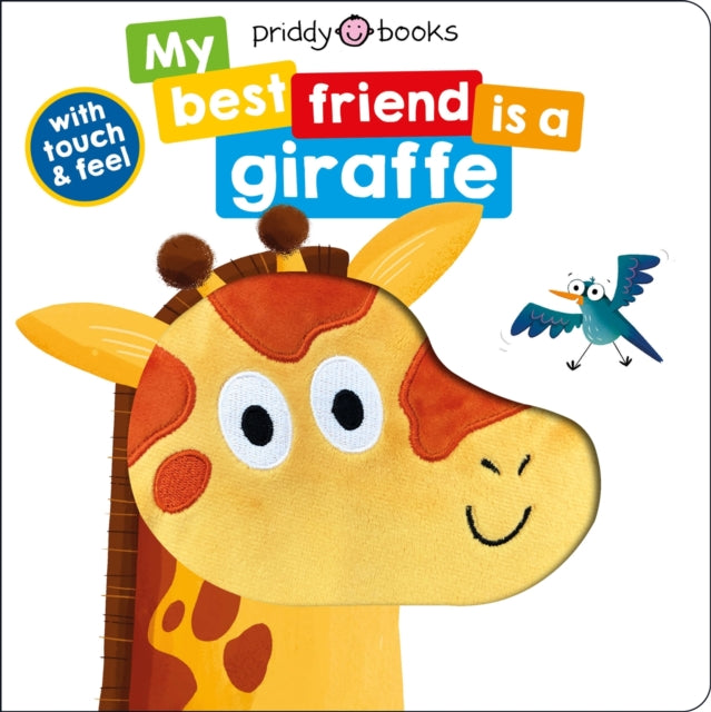 Book cover of: My Best Friend Is A Giraffe. By: Roger Priddy