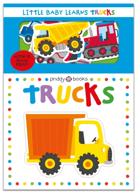 Book cover of: Little Baby Learns: Trucks. By: Priddy Books
