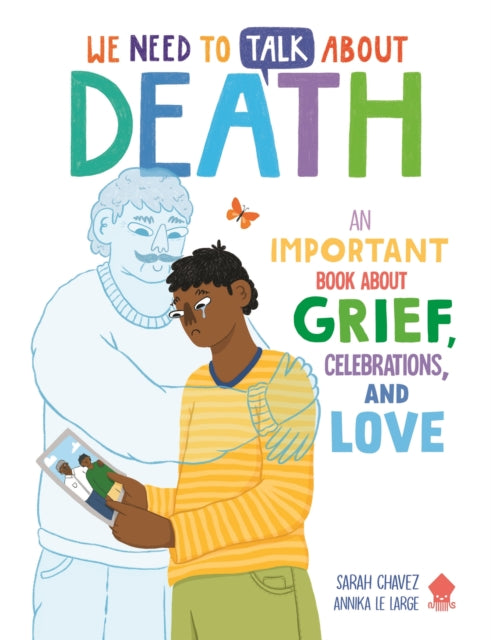 Book cover of: We Need to Talk About Death. By: Neon Squid