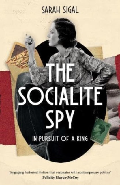 Book cover of: Socialite Spy: In Pursuit of a King