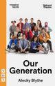 Book cover of: Our Generation. By: Alecky Blythe