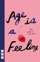Book cover of: Age is a Feeling. By: Haley McGee