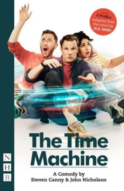 Book cover of: Time Machine: A Comedy. By: H. G. Wells